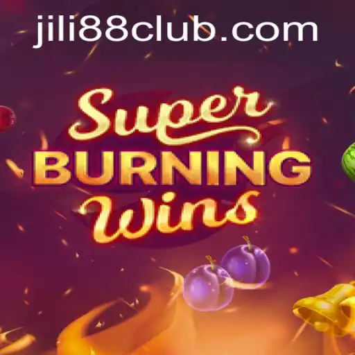 Exploring the Thrills of SuperBurningWins with Jili88